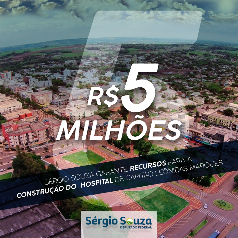 Read more about the article Sérgio Souza garante recursos para a construção do Hospital de Capitão Leônidas Marques
